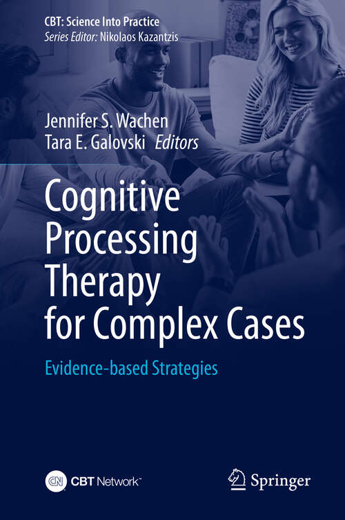 Book cover of Cognitive Processing Therapy for Complex Cases: Evidence-based Strategies (CBT: Science Into Practice)