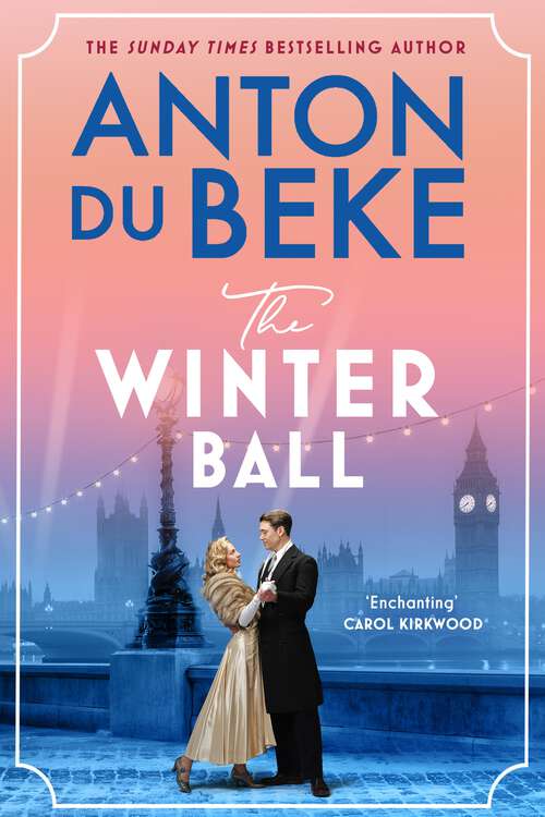 Book cover of The Winter Ball: A sweeping story of love and war from the bestselling author of the Buckingham hotel series