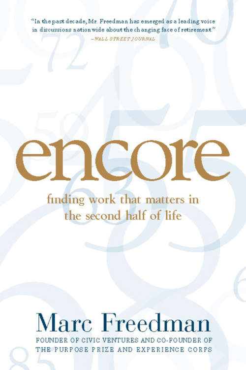 Book cover of Encore: Finding Work that Matters in the Second Half of Life