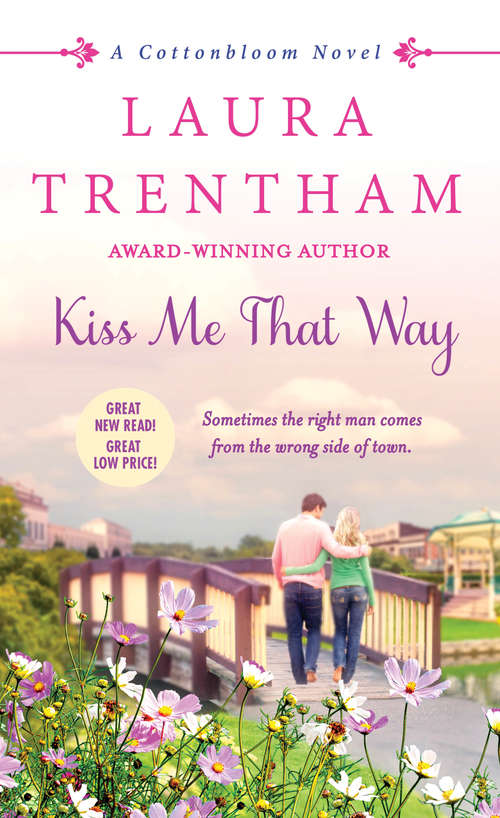 Book cover of Kiss Me That Way: A Cottonbloom Novel