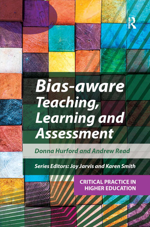 Book cover of Bias-aware Teaching, Learning and Assessment (1) (Critical Practice in Higher Education)