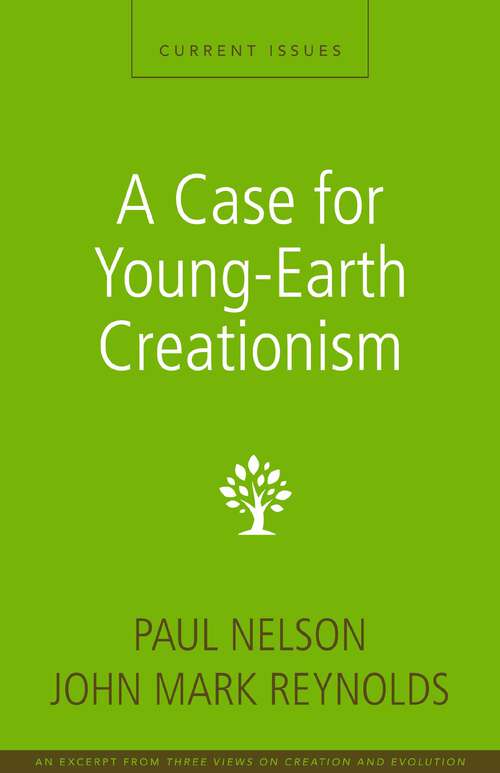Book cover of A Case for Young-Earth Creationism: A Zondervan Digital Short