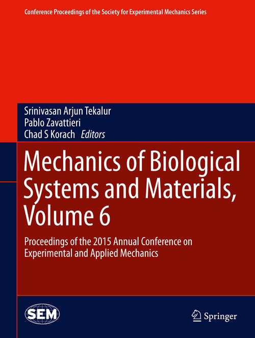 Mechanics of Biological Systems and Materials, Volume 6