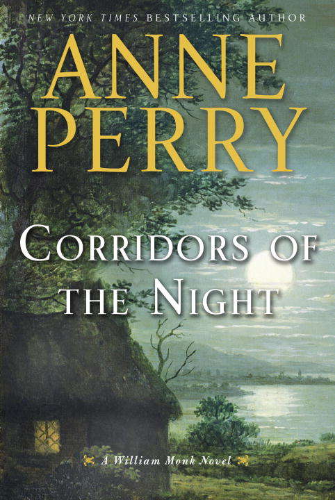 Corridors of the Night: A William Monk Novel