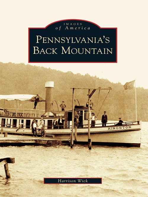 Book cover of Pennsylvania's Back Mountain