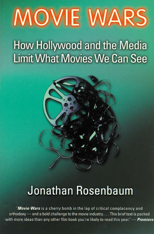 Book cover of Movie Wars: How Hollywood and the Media Limit What Movies We Can See