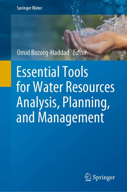 Essential Tools for Water Resources Analysis, Planning, and Management (Springer Water)
