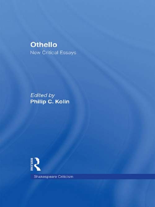 Book cover of Othello: Critical Essays (Shakespeare Criticism)