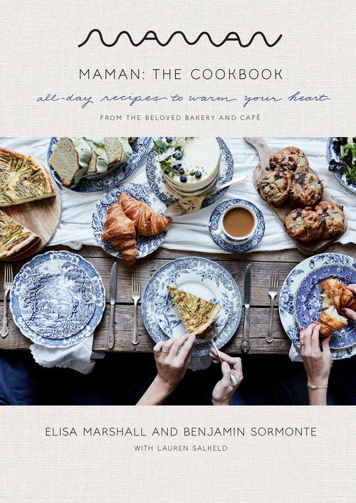 Book cover of Maman: All-Day Recipes to Warm Your Heart