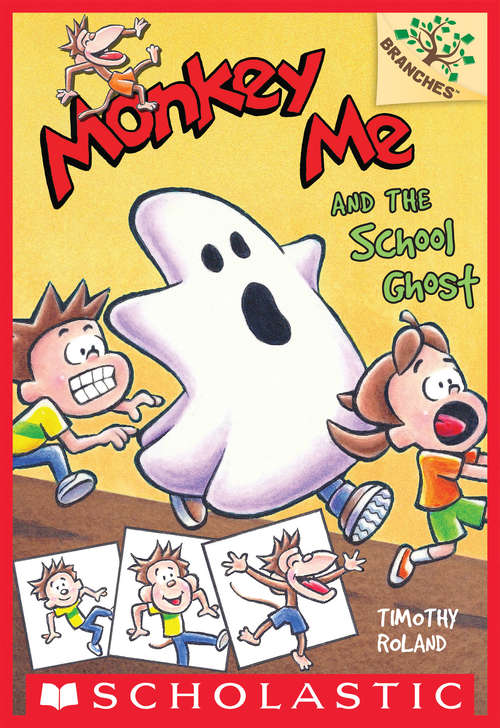 Book cover of Monkey Me and the School Ghost: A Branches Book (Monkey Me #4)