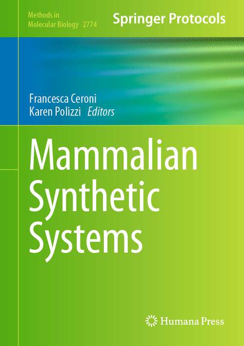 Book cover of Mammalian Synthetic Systems (2024) (Methods in Molecular Biology #2774)
