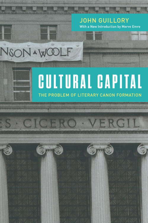Book cover of Cultural Capital: The Problem of Literary Canon Formation