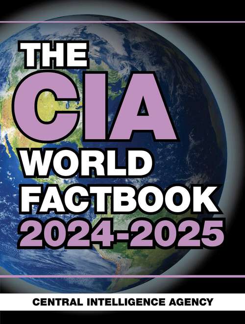 Book cover of The CIA World Factbook 2024-2025