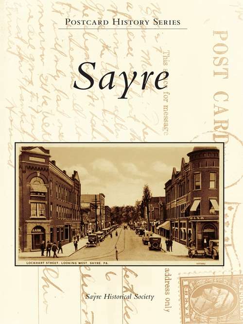 Book cover of Sayre (Postcard History Series)