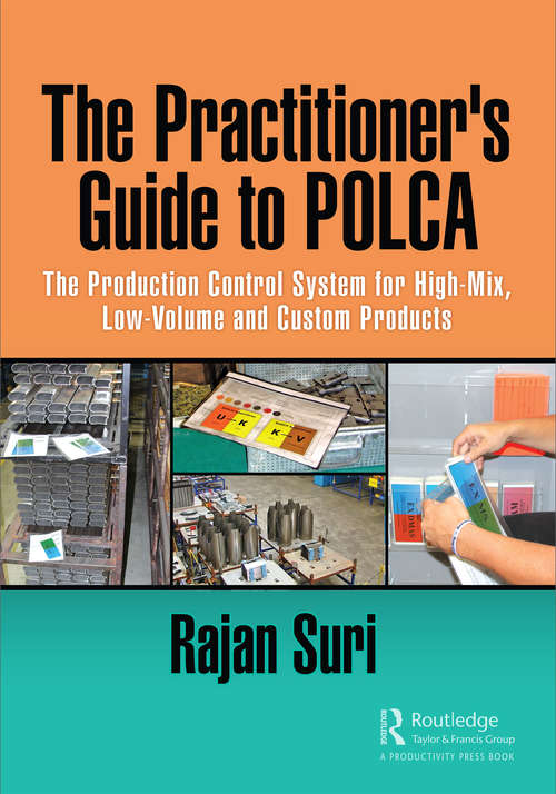 Book cover of The Practitioner's Guide to POLCA: The Production Control System for High-Mix, Low-Volume and Custom Products