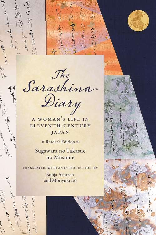 The Sarashina Diary: A Woman's Life in Eleventh-Century Japan (Reader's Edition) (Translations from the Asian Classics)