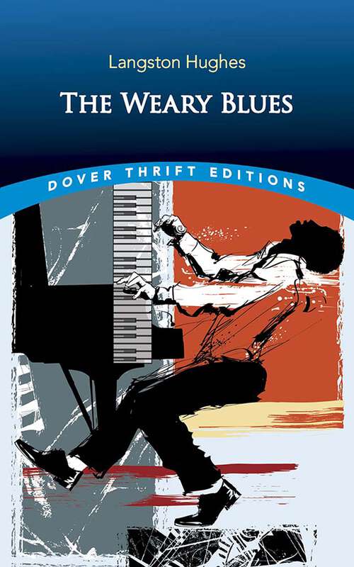 The Weary Blues (Dover Thrift Editions: Black History)
