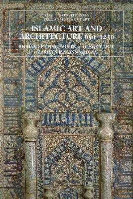 Book cover of Islamic Art and Architecture: 650-1250