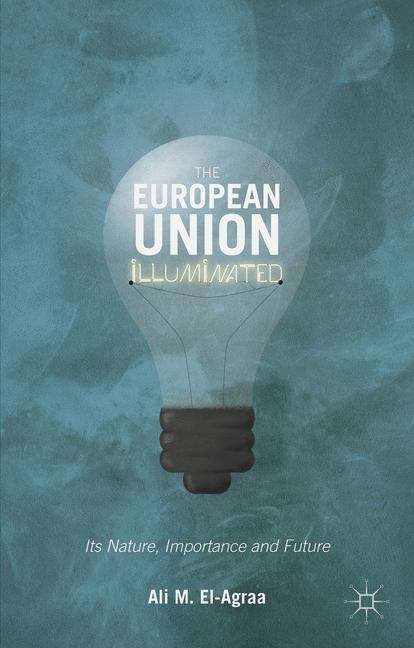 Book cover of The European Union Illuminated