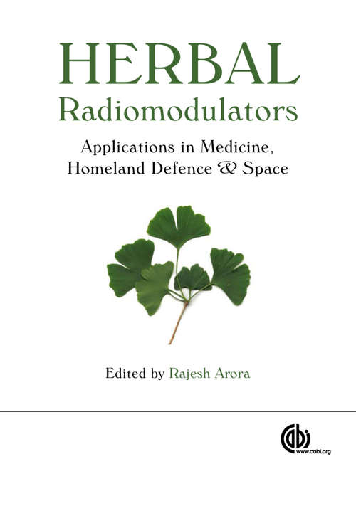 Herbal Radiomodulators: Applications in Medicine, Homeland Defence and Space