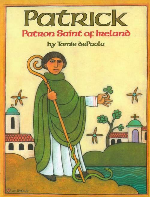 Book cover of Patrick: Patron Saint of Ireland