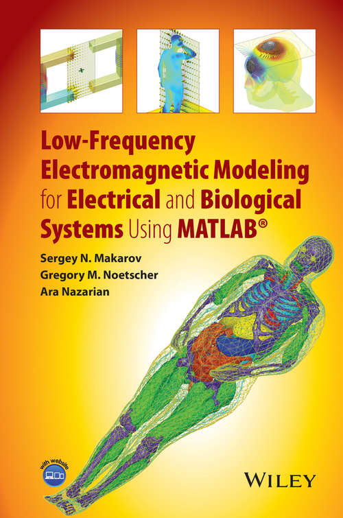Book cover of Low-Frequency Electromagnetic Modeling for Electrical and Biological Systems Using MATLAB