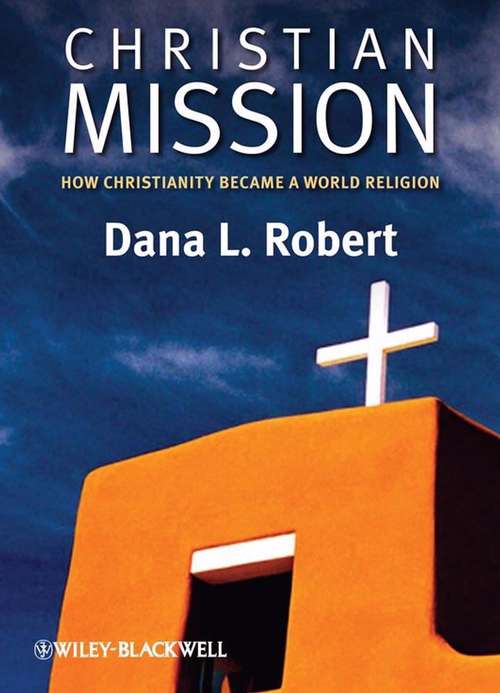 Book cover of Christian Mission: How Christianity Became a World Religion
