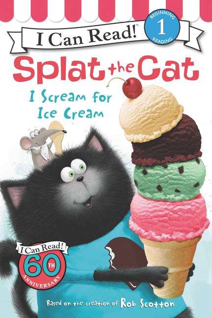 Book cover of Splat The Cat: I Scream For Ice Cream (I Can Read: Level 1)