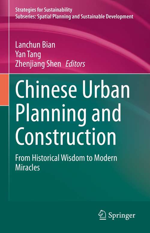 Chinese Urban Planning and Construction: From Historical Wisdom to Modern Miracles (Strategies for Sustainability)