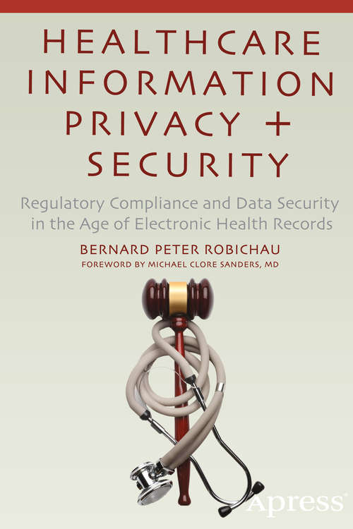 Book cover of Healthcare Information Privacy and Security