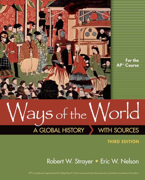 Ways of the World: A Global History with Sources