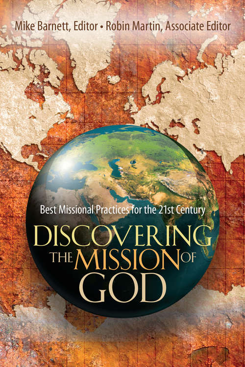 Book cover of Discovering the Mission of God: Best Missional Practices for the 21st Century