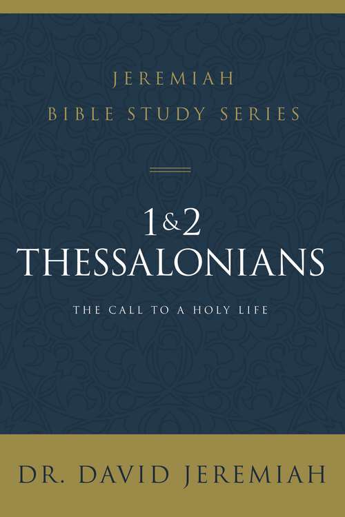 Book cover of 1 and 2 Thessalonians: Standing Strong Through Trials (Jeremiah Bible Study Series)