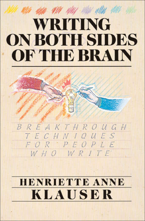 Book cover of Writing on Both Sides of the Brain: Breakthrough Techniques for People Who Write