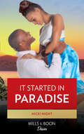 It Started in Paradise (The\chandler Legacy Ser. #Book 1)