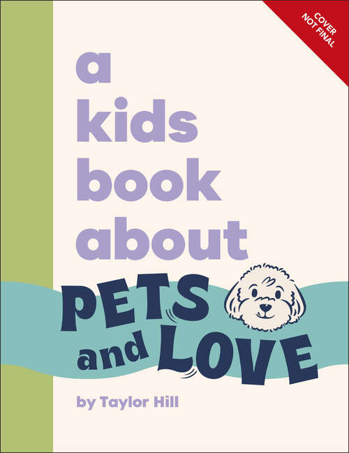 Book cover of A Kids Book About Pets and Love (A Kids Book)