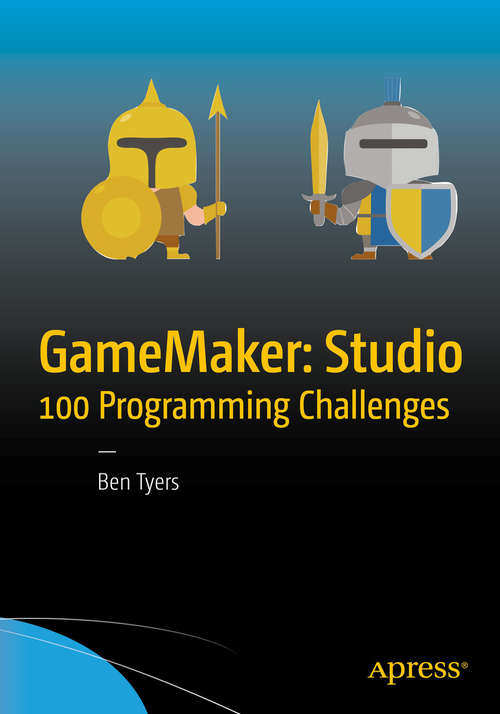 Book cover of GameMaker: Studio 100 Programming Challenges