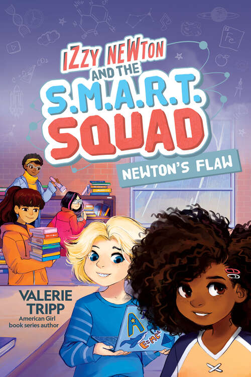 Book cover of Izzy Newton and the S.M.A.R.T. Squad: Newton's Flaw (Book 2)