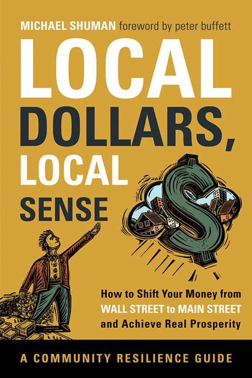 Book cover of Local Dollars, Local Sense