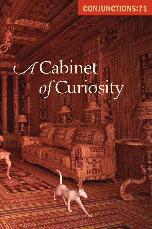A Cabinet of Curiosity (Conjunctions #71)
