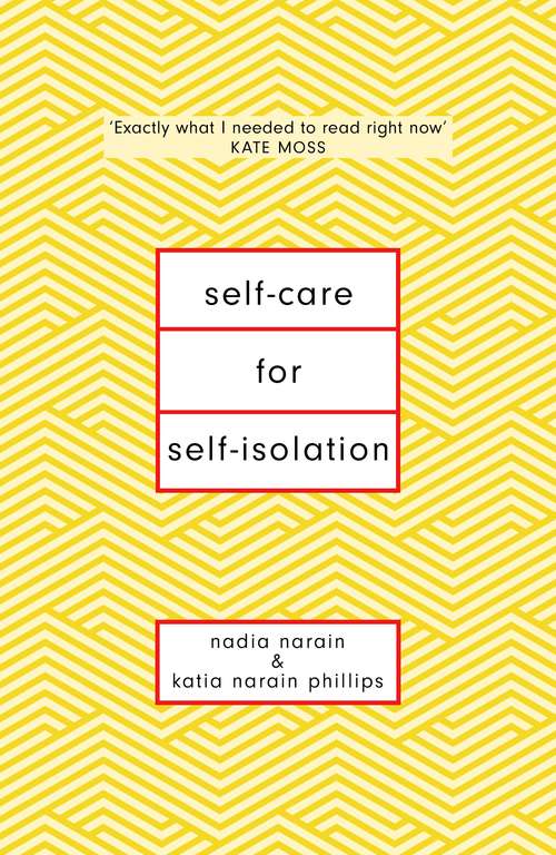 Book cover of Self-Care for Self-Isolation: The perfect self help book for lockdown