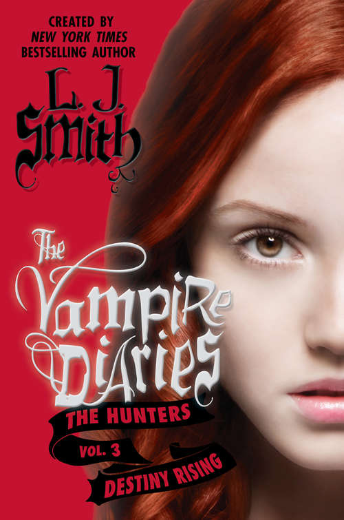 Book cover of The Vampire Diaries: Destiny Rising