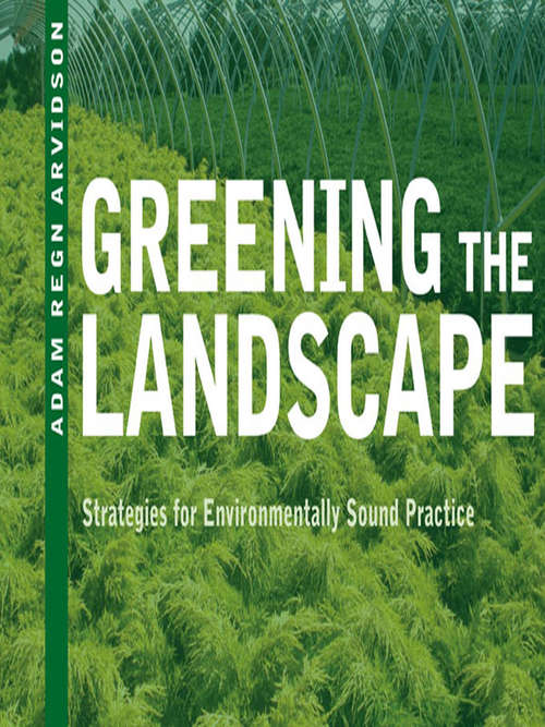 Book cover of Greening the Landscape: Strategies for Environmentally Sound Practice
