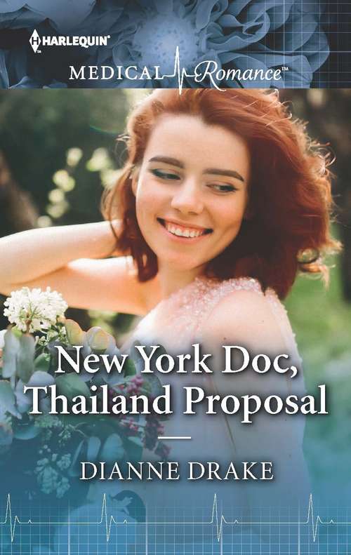 New York Doc, Thailand Proposal: New York Doc, Thailand Proposal / The Surgeon's Baby Bombshell (Mills And Boon Medical Ser.)