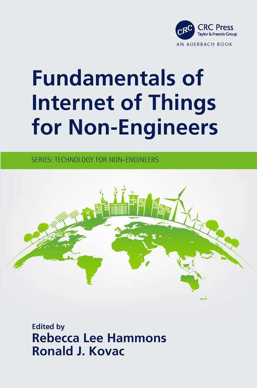 Fundamentals of Internet of Things for Non-Engineers (Technology for Non-Engineers)
