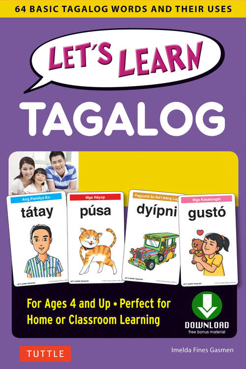 Book cover of Let's Learn Tagalog: 64 Basic Tagalog Words and Their Uses-For Children Ages 4 and Up