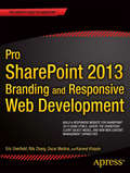 Pro SharePoint 2013 Branding and Responsive Web Development