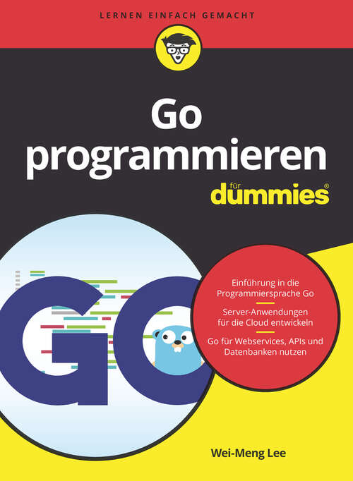 Go programmieren für Dummies (Für Dummies)