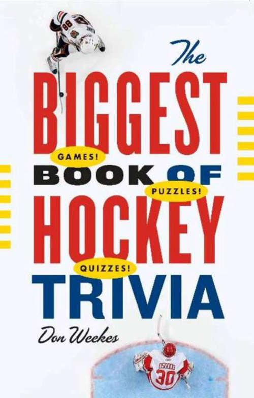 Book cover of The Biggest Book of Hockey Trivia