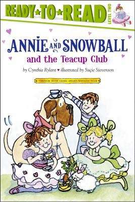 Book cover of Annie and Snowball and the Teacup Club